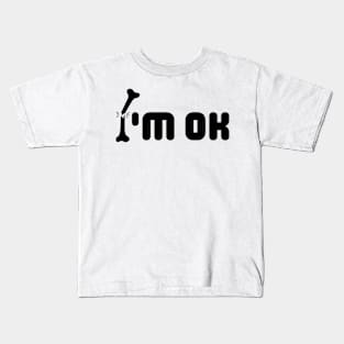 I'm not ok Kids T-Shirt